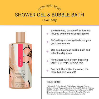 Shower Gel & Bubble Bath - Love Story